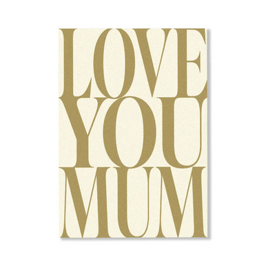 CARDBOARD Greeting Card Love You Mum